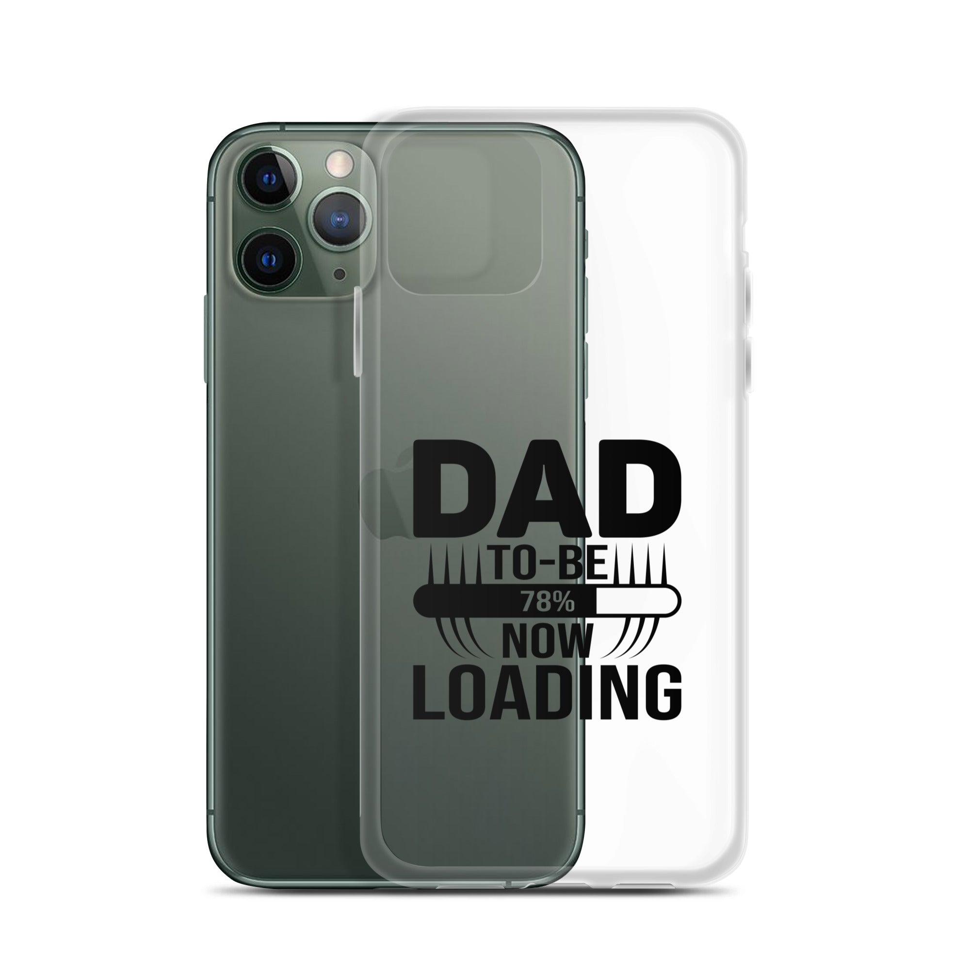 Dad To Be Now Loading Clear Case for iPhone®