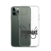 Pregnant AF Clear Case for iPhone®