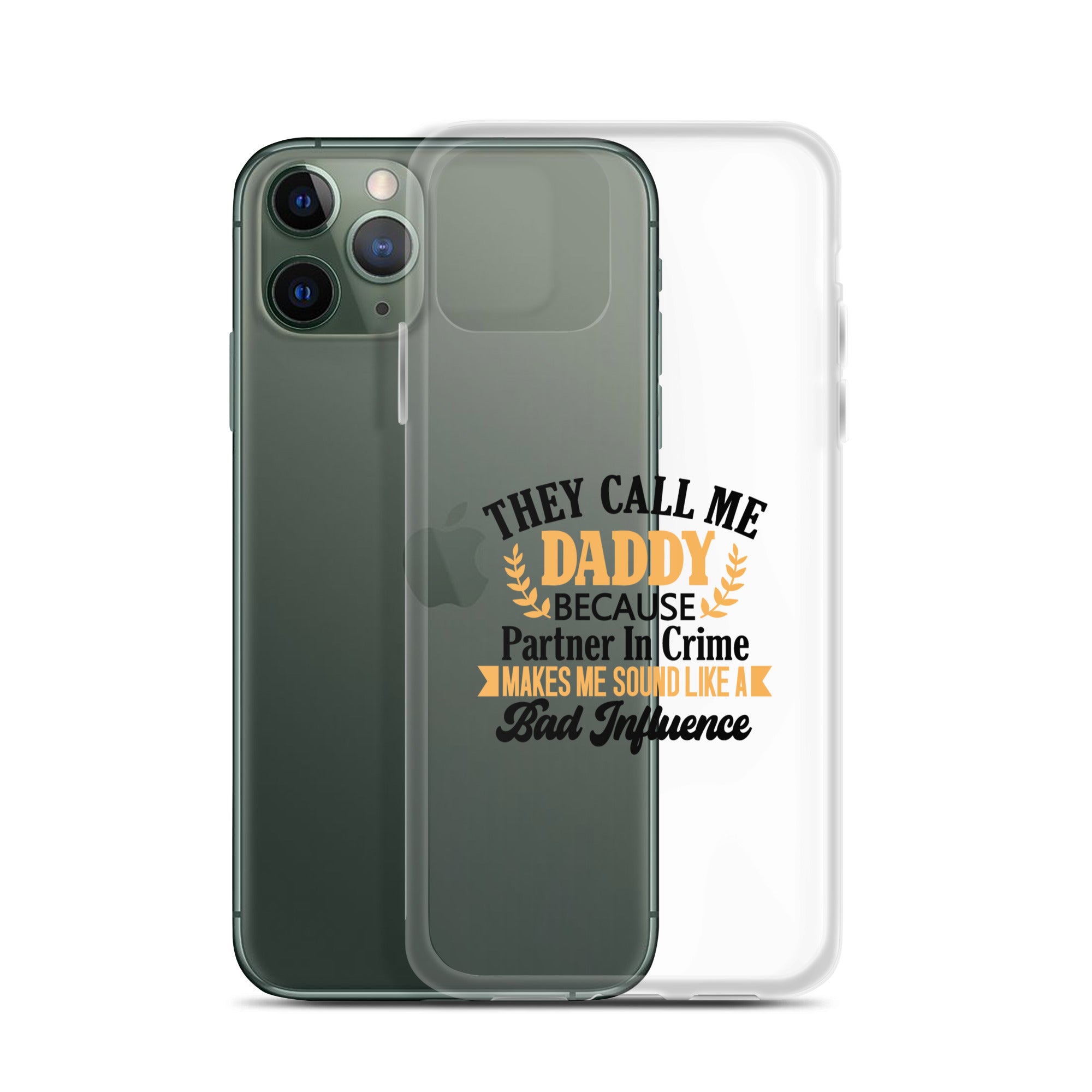 They Call Me Daddy Clear Case for iPhone®