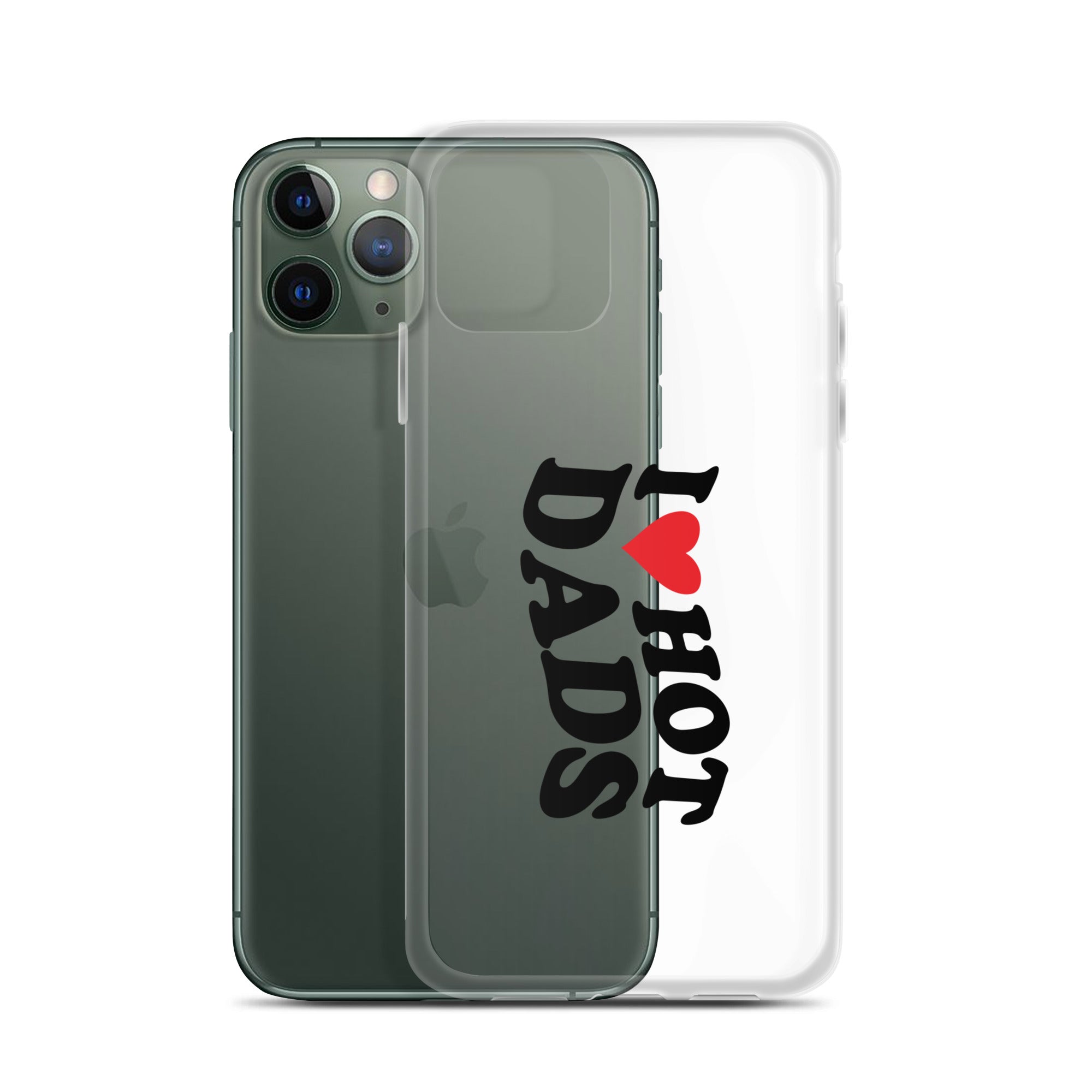 I Love Hot Dads Clear Case for iPhone®