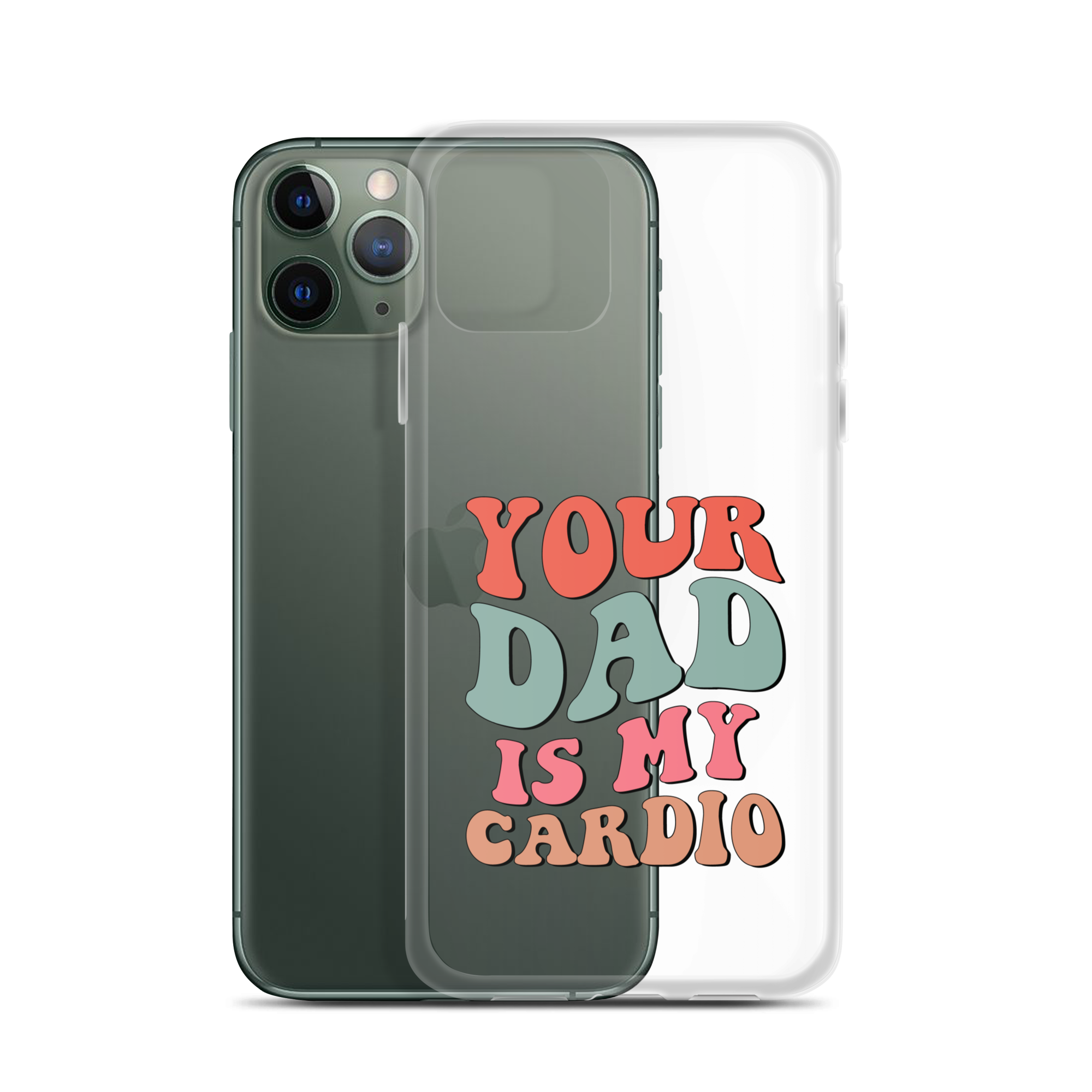 Your Dad Is My Cardio Clear Case for iPhone®