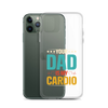 Your Dad Is My Cardio Clear Case for iPhone®