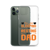 I'm Not Sleeping, I'm Resting My Eyes, Dad Clear Case for iPhone®