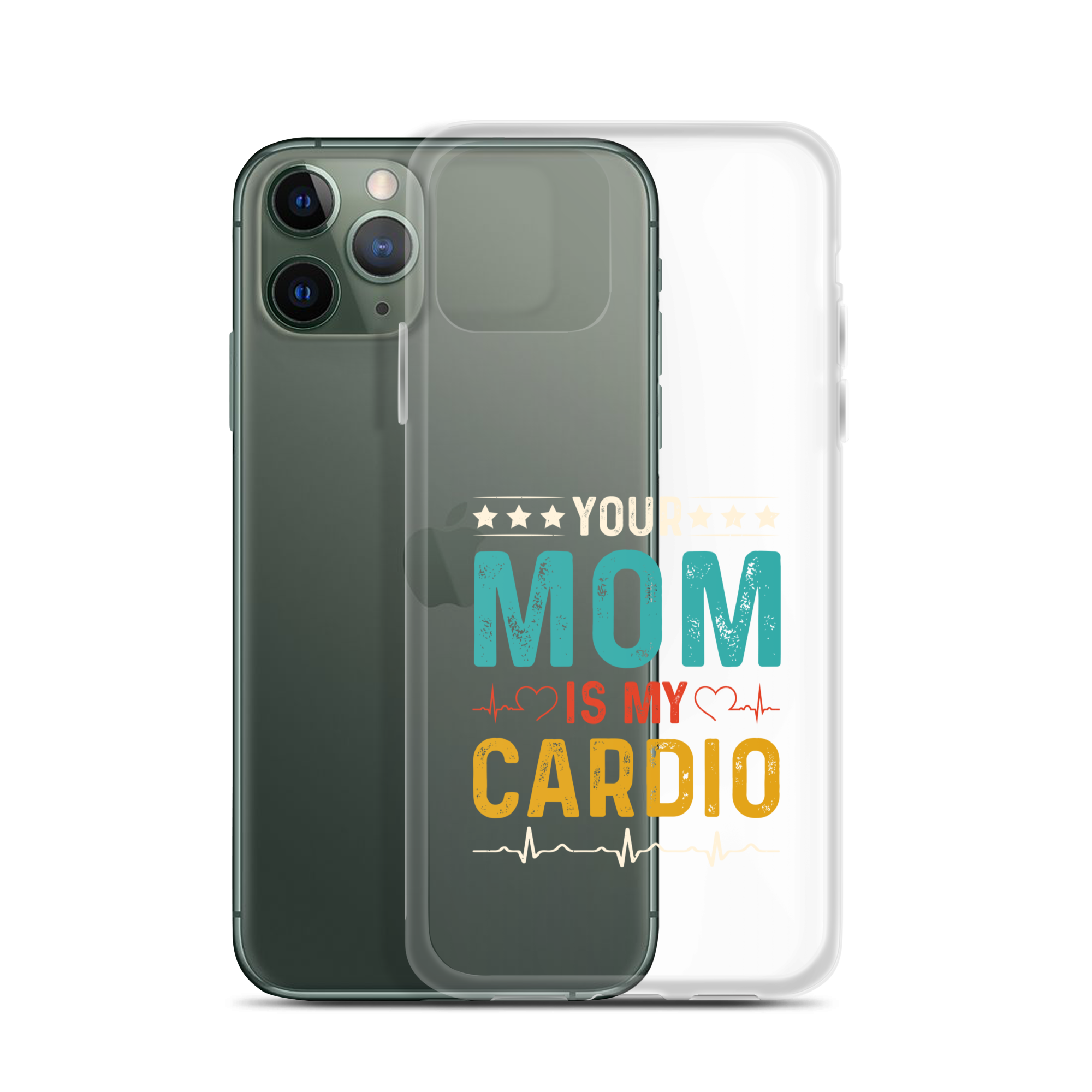 Your Mom Is My Cardio Clear Case for iPhone®