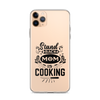 Stand Back Mom Is Cooking Clear Case for iPhone®