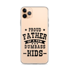 Proud Father Of A Few Dumbass Kids Clear Case for iPhone®