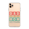 Dad Like Mom Only Funnier Clear Case for iPhone®