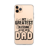 My Greatest Blessing Call Me Dad Clear Case for iPhone®