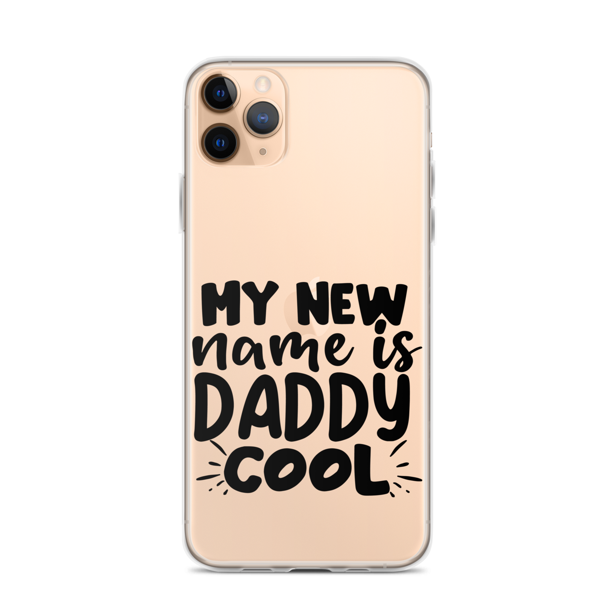 My New Name Is Daddy Cool Clear Case for iPhone®