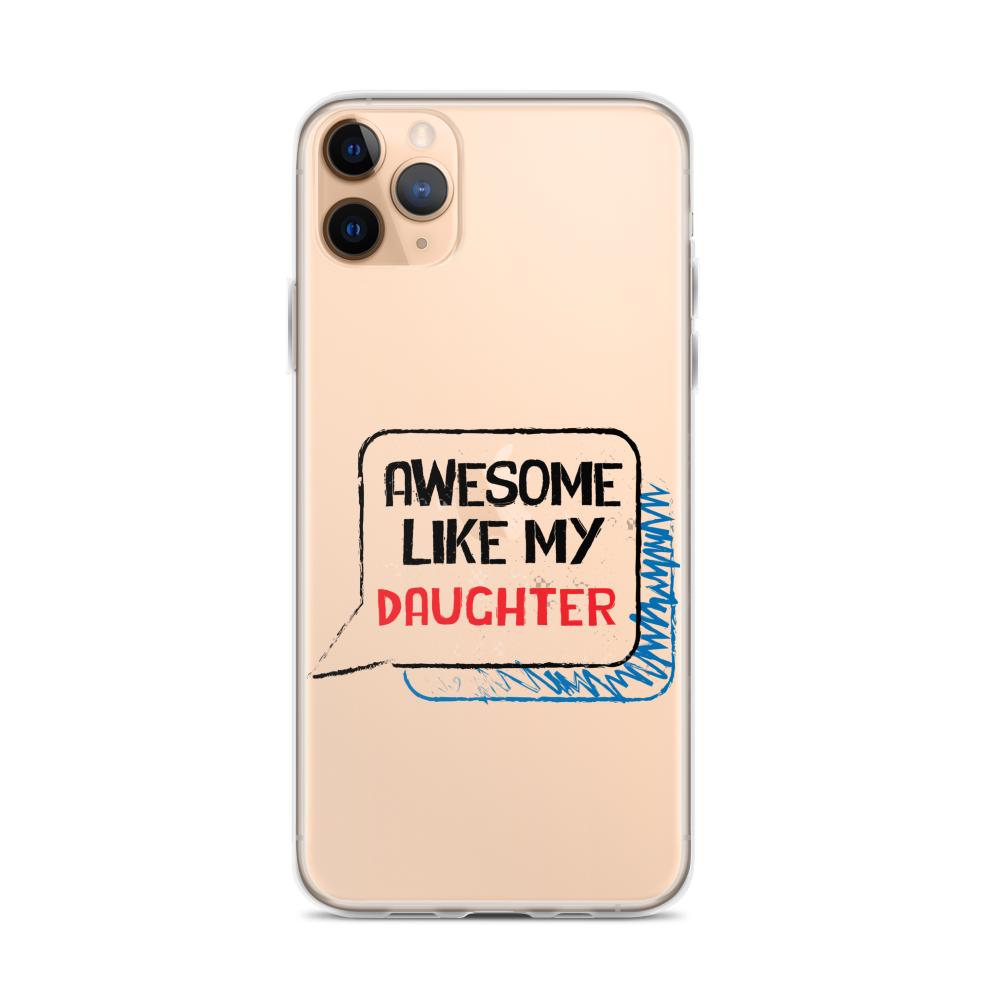 Awesome Like My Daughter Clear Case for iPhone®