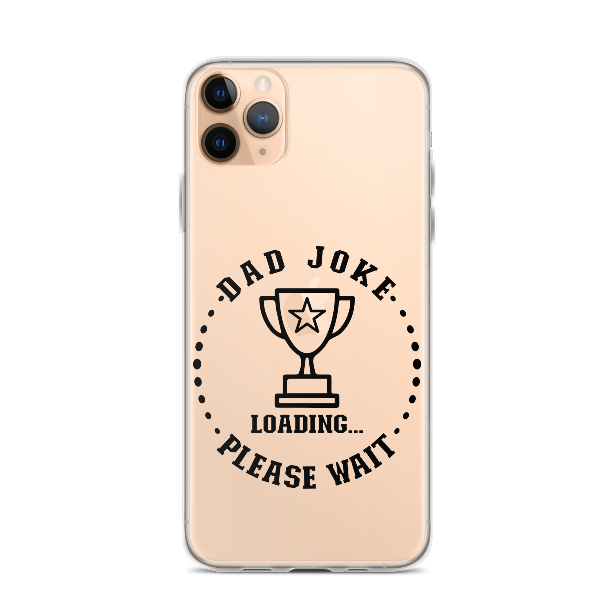 Dad Joke Loading,,, Please Wait Clear Case for iPhone®