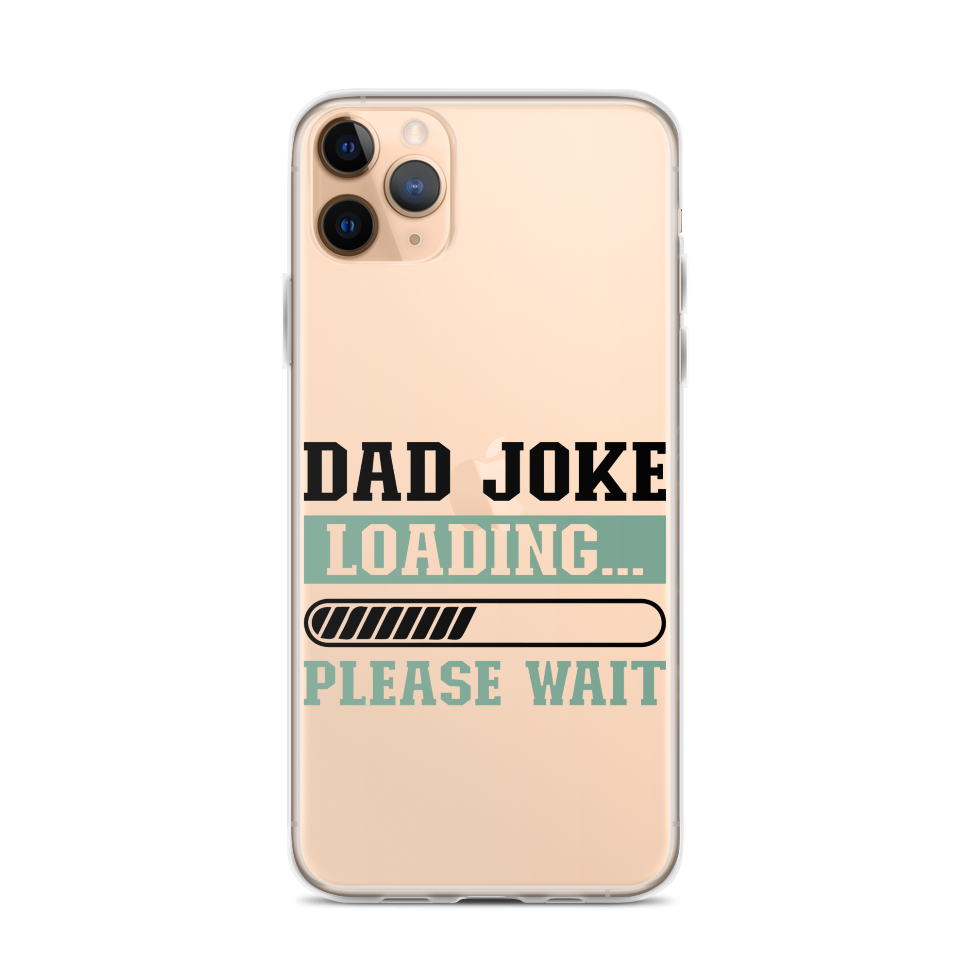 Dad Joke Loading,,, Please Wait Clear Case for iPhone®