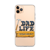 Dad Life totally Nailed It Clear Case for iPhone®