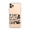 If Dad Can't Fix It No One Can! Clear Case for iPhone®