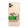 Mr Broke It Clear Case for iPhone®