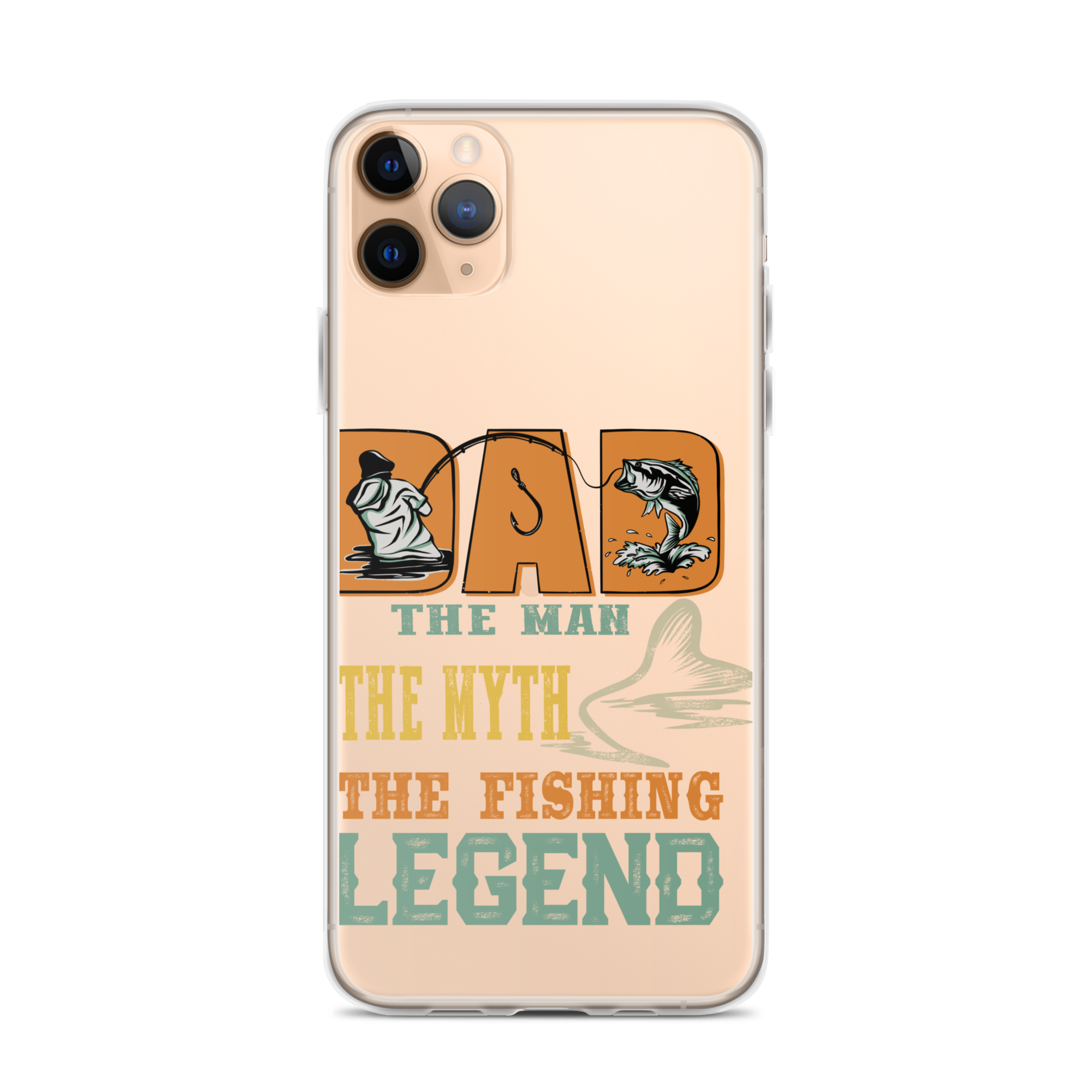 Dad The Man The Myth The Fishing Legend Clear Case for iPhone®