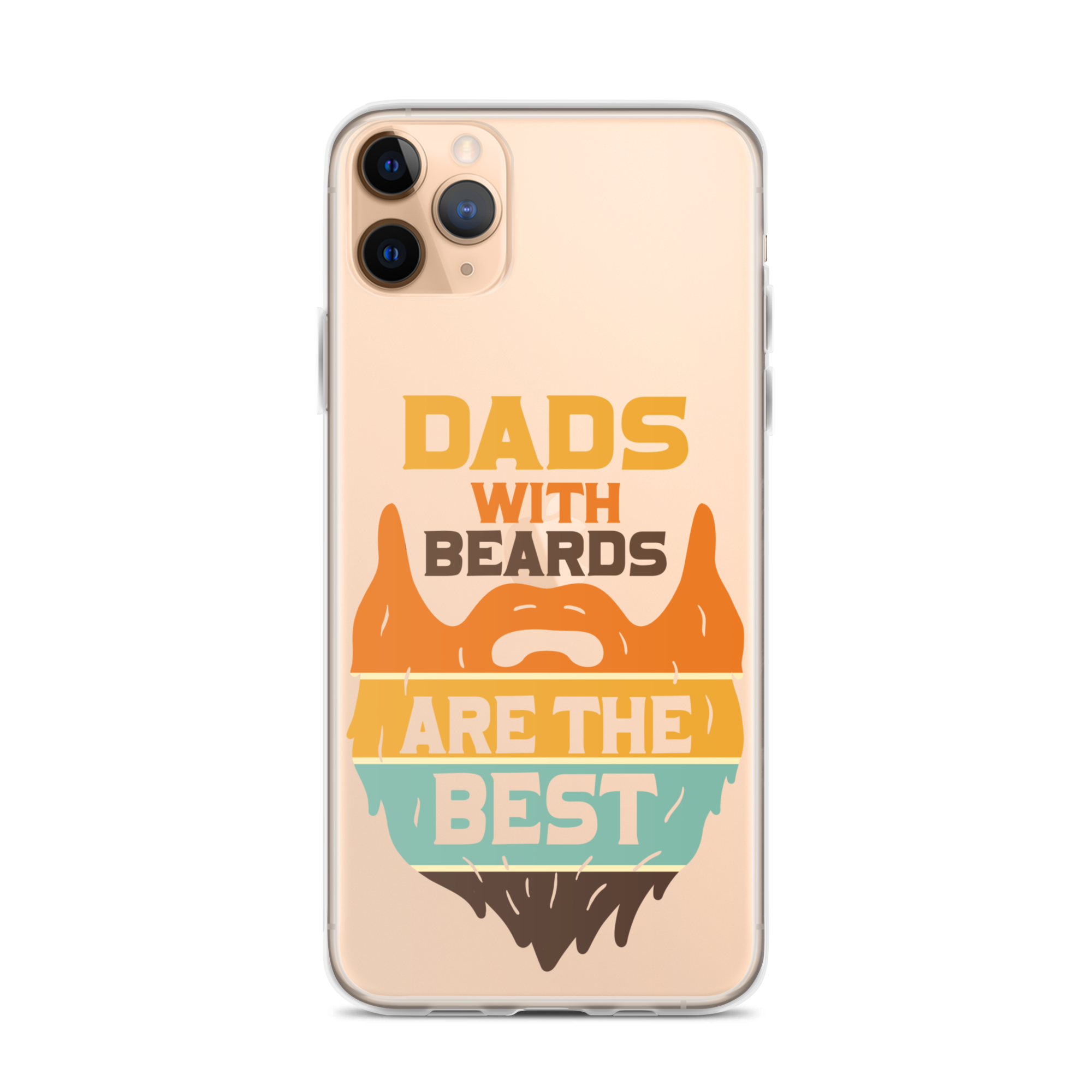 Dads With The Beard Are The Best Clear Case for iPhone®