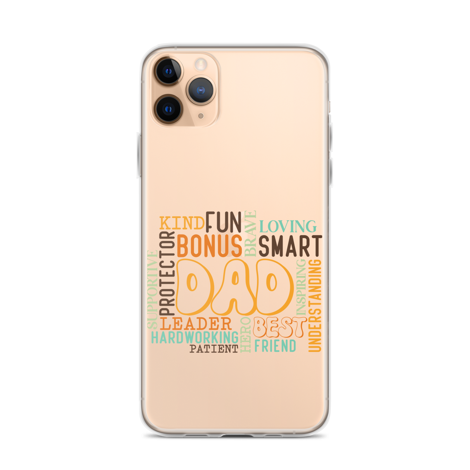 Kind Fun Brave Loving Bonus Smart Inspiring Understanding Best Friend Hero Patient Leader Hardworking Supportive Protector Dad Clear Case for iPhone®