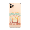 I Keep All My Dad Jokes In A Dad A Base Clear Case for iPhone®