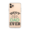 Best Dad Ever Clear Case for iPhone®