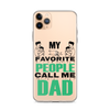 My Favorite People Call Me Dad Clear Case for iPhone®