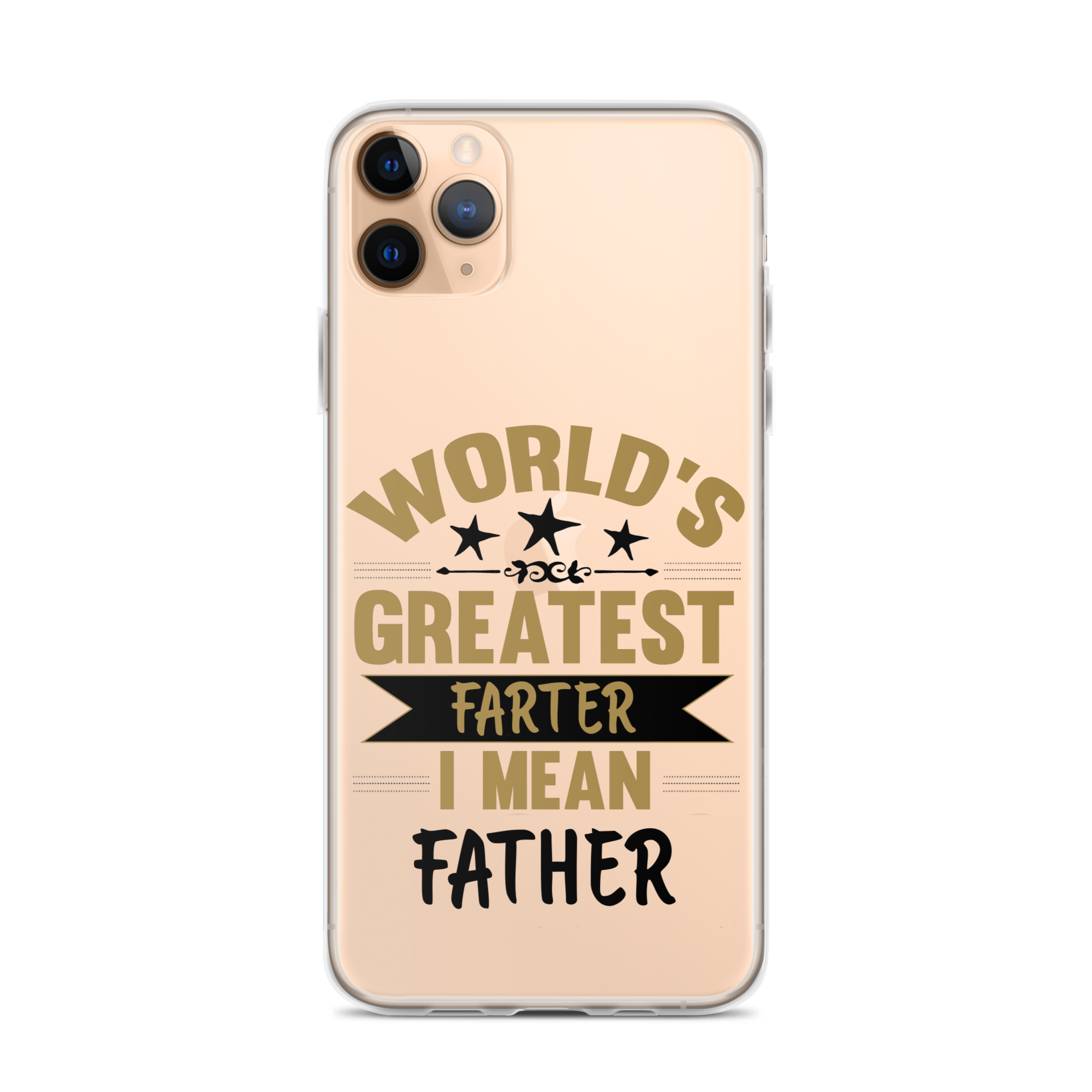 World's Greatest Farter I Mean Father Clear Case for iPhone®