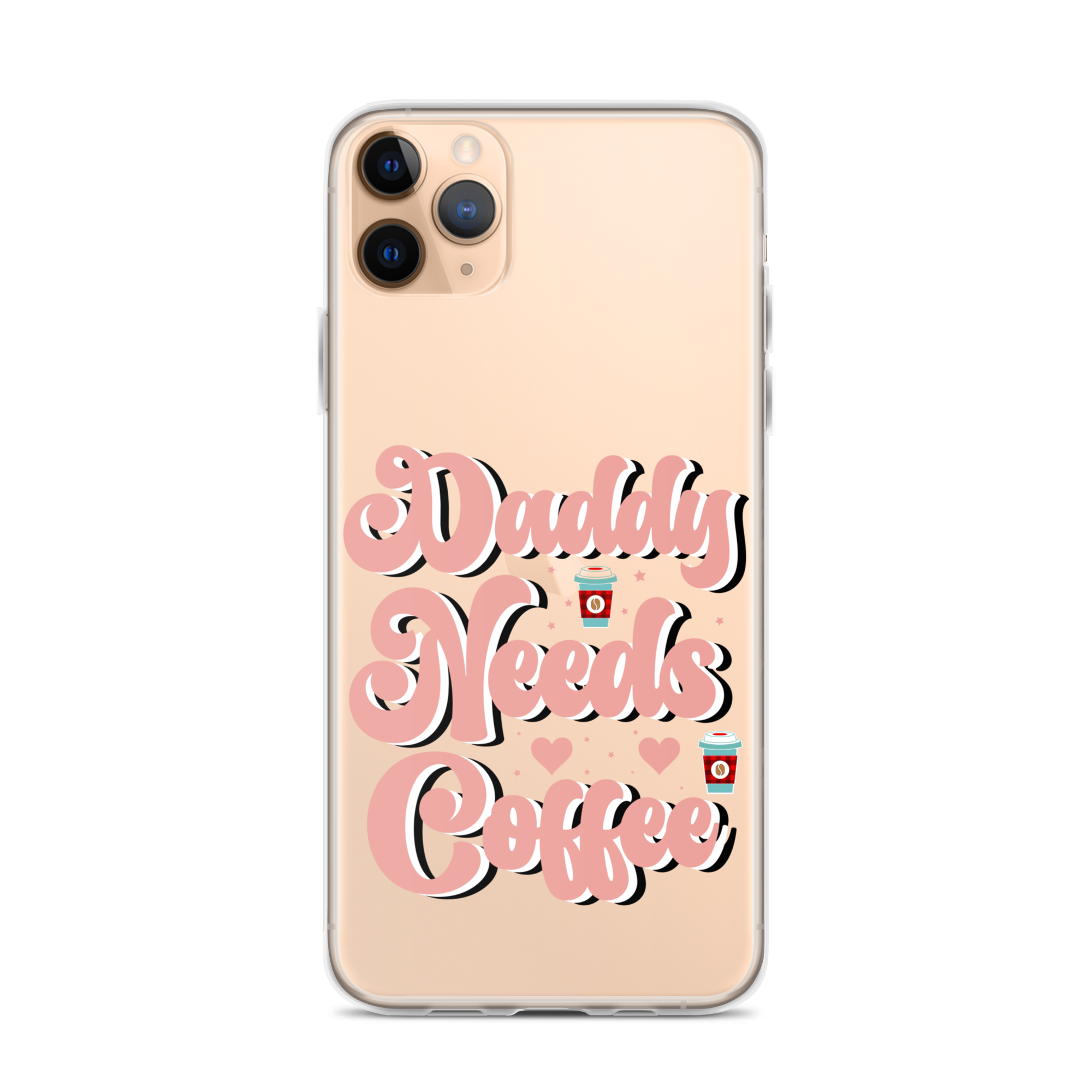 Daddy Needs Coffee Clear Case for iPhone®