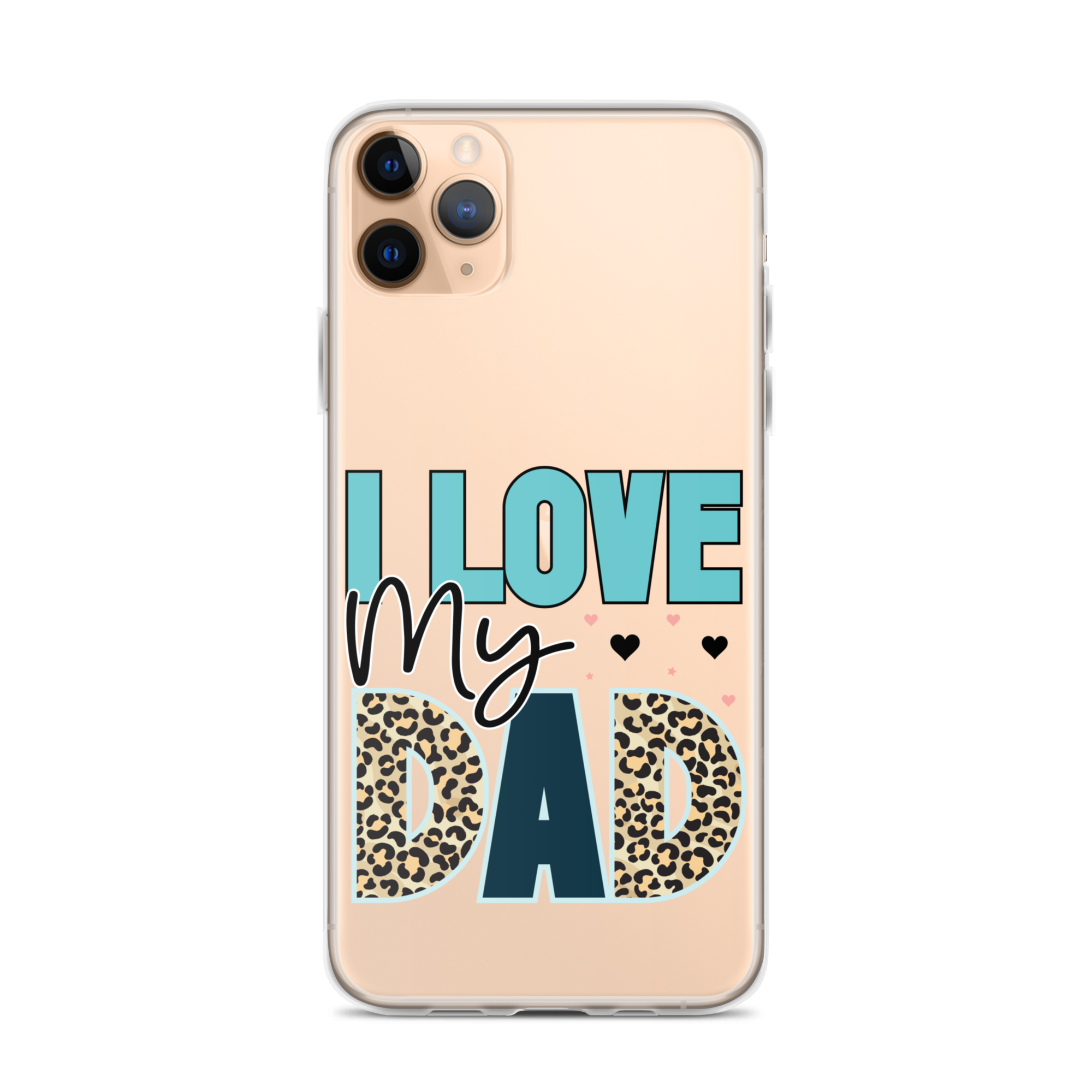 I Love My Dad Clear Case for iPhone®