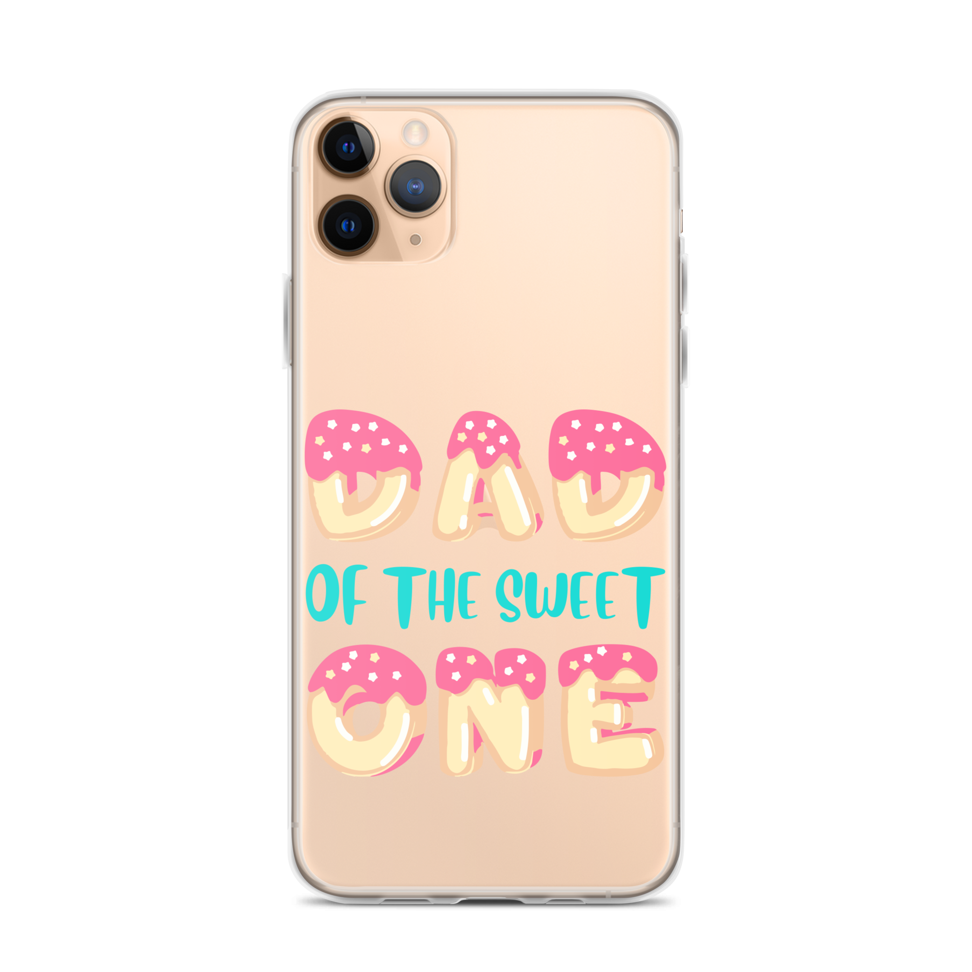 Dad Of The Sweet One Clear Case for iPhone®