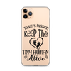 Today's Mission Keep The Tiny Human Alive Clear Case for iPhone®