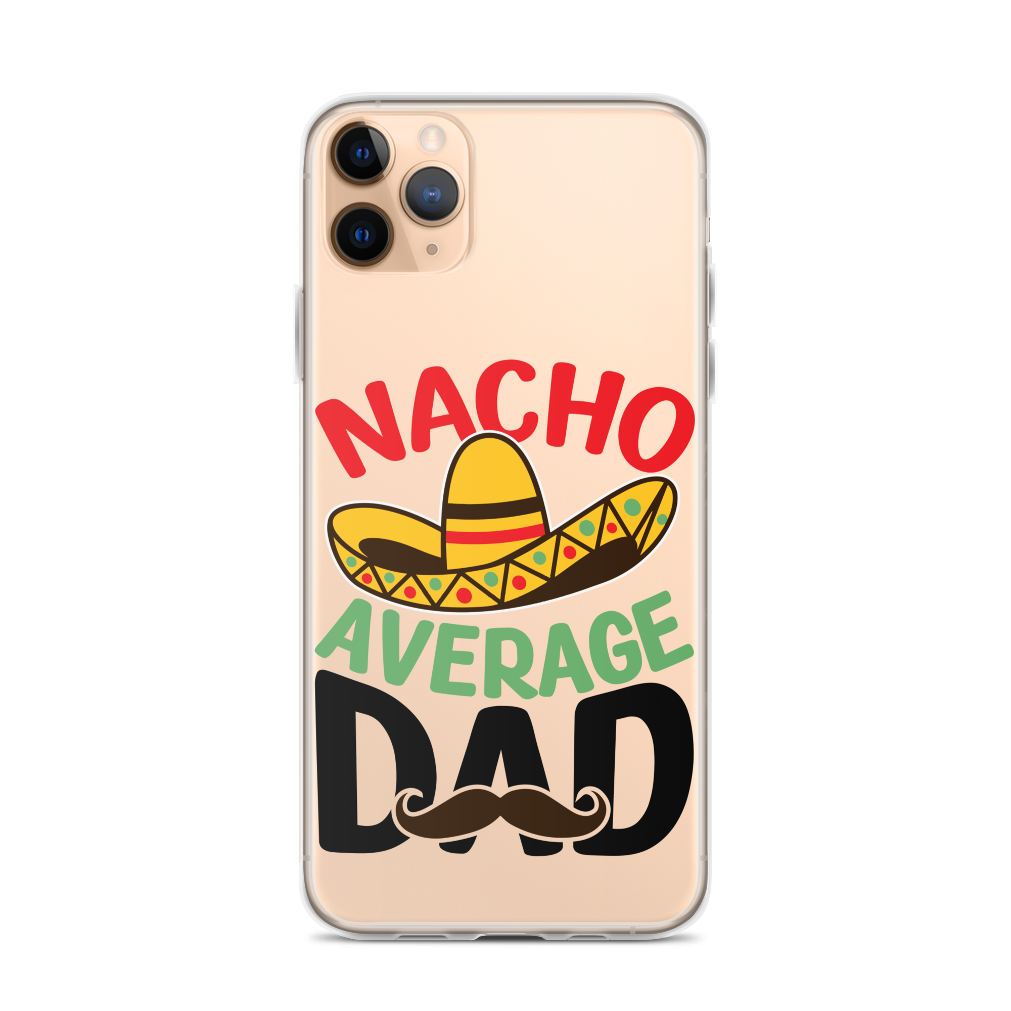 Nacho Average Dad Clear Case for iPhone®