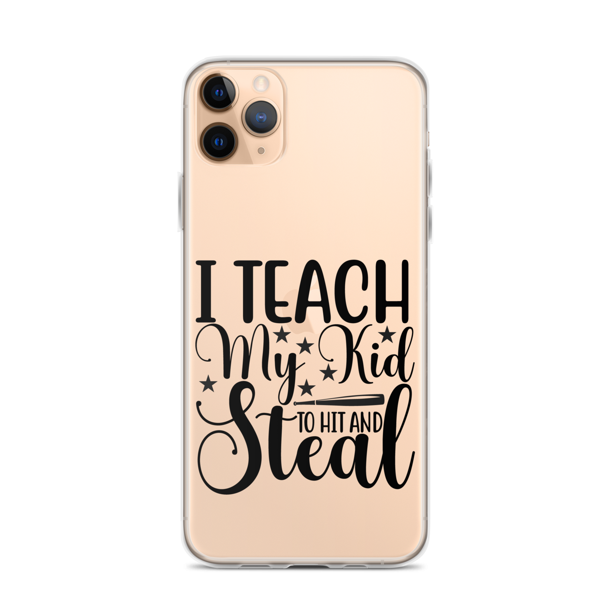 I Teach My Kid To Hit And Steal Clear Case for iPhone®