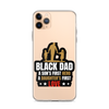 Black Dad A Son's First Hero A Daughter's First Love Clear Case for iPhone®