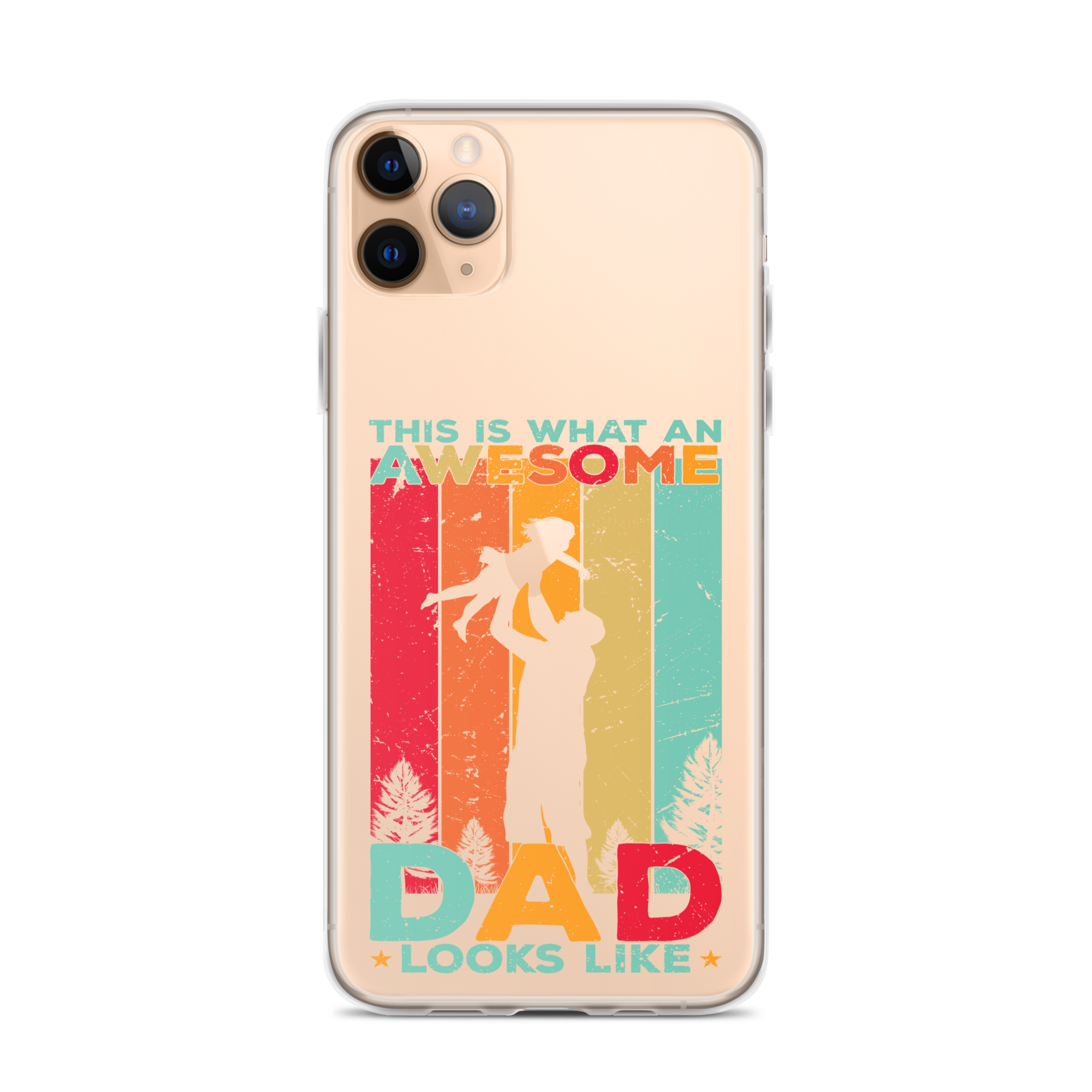 This Is What An Awesome Dad Looks Like Clear Case for iPhone®