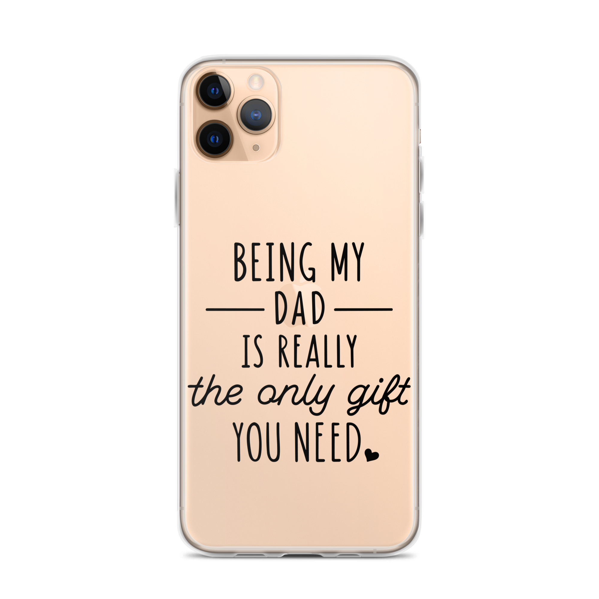 Being My Dad Is Really The Only Gift You Clear Case for iPhone®