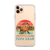 Proud Papa Bear Clear Case for iPhone®