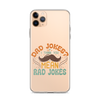 Dad Jokes I Think You Mean You Mean Rad Jokes Clear Case for iPhone®