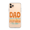 Dad You've Always Been Like A Father To Me Clear Case for iPhone®