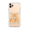 I Have Two Titles Dad And Papa And I Rock Them Both Clear Case for iPhone®