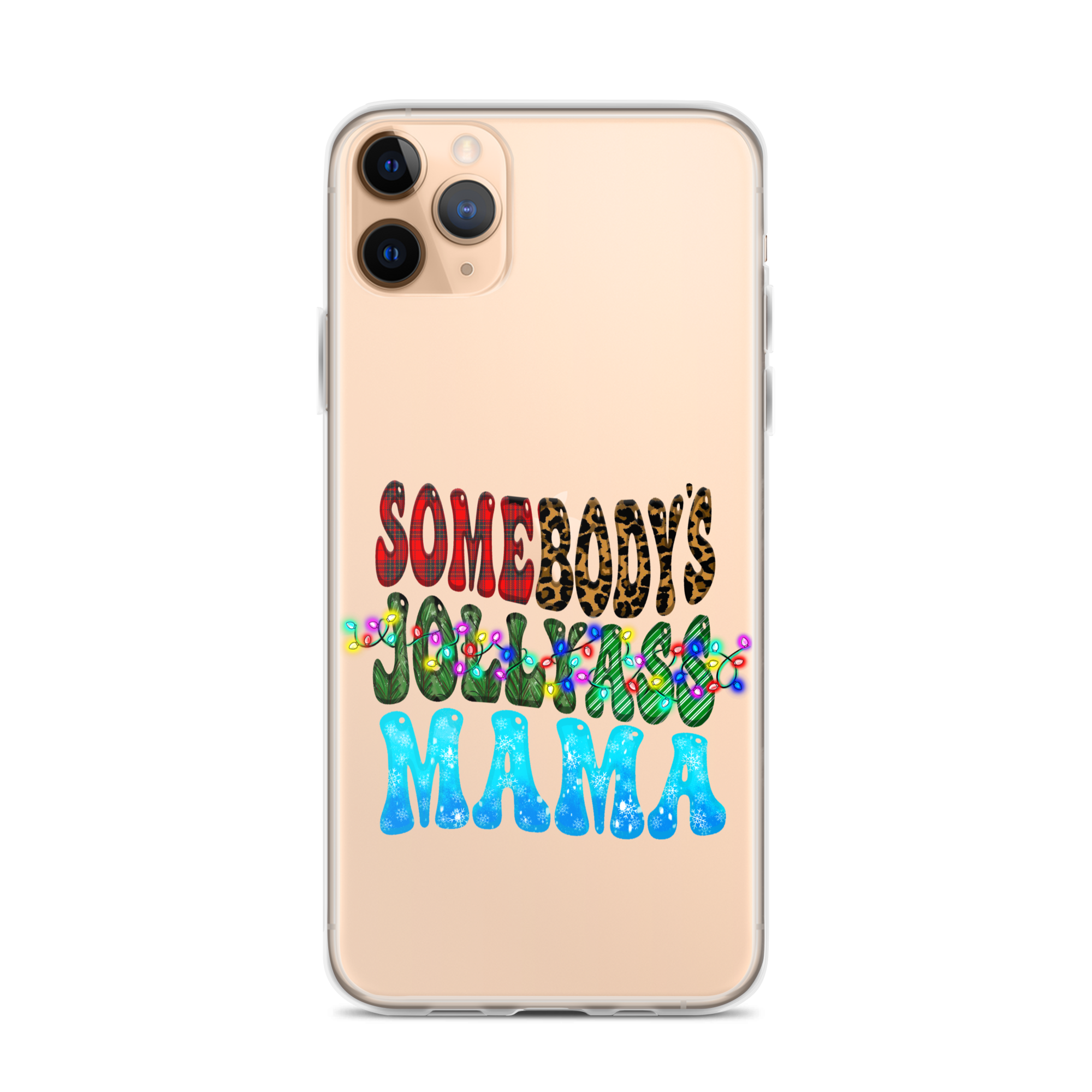 Somebody's Jollyass Mama Clear Case for iPhone®