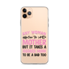 Any Woman Can Be A Mother But It Takes A Badass Mom To Be A Dad Too Clear Case for iPhone®