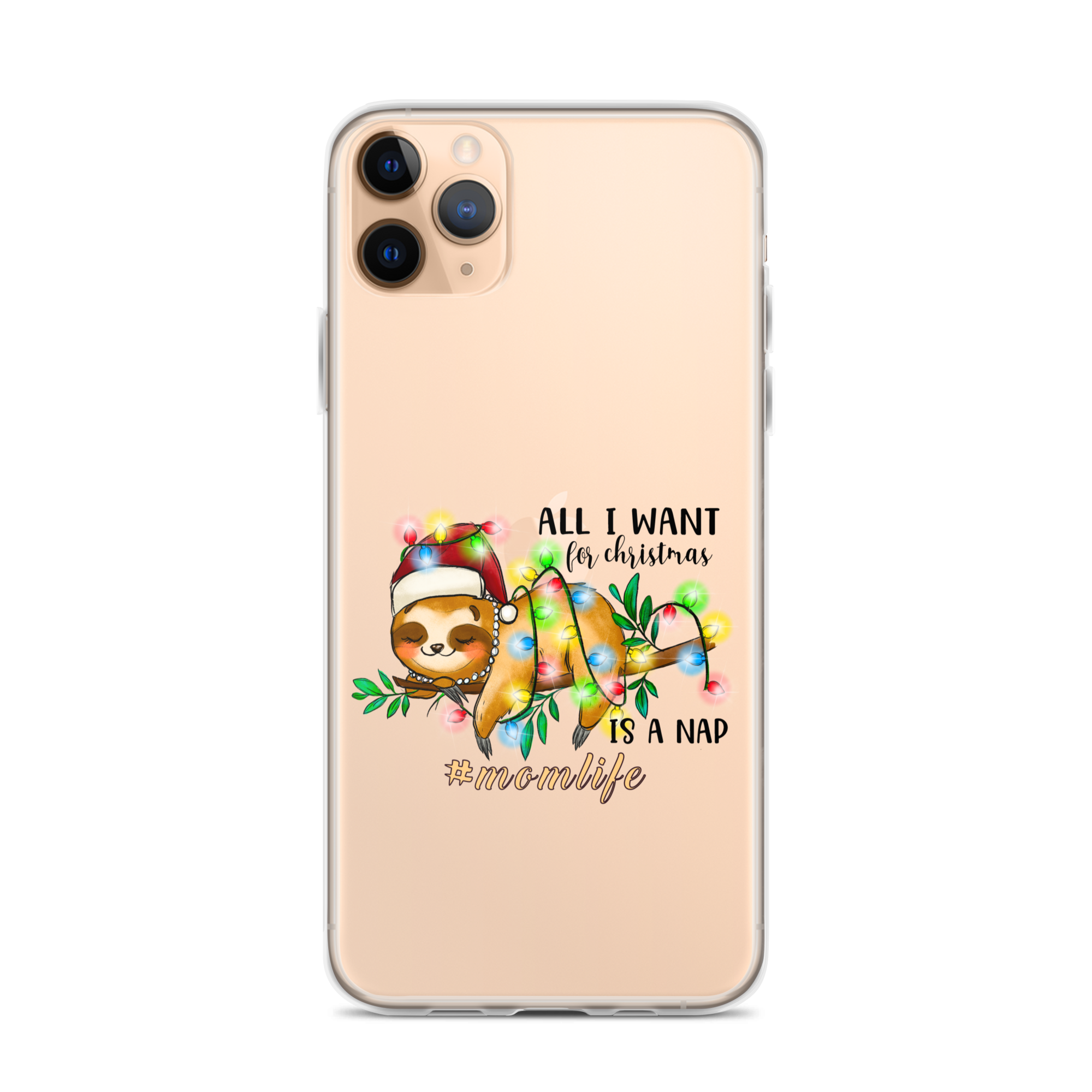 All I Want In Christmas Is A Nap #Momlife Clear Case for iPhone®