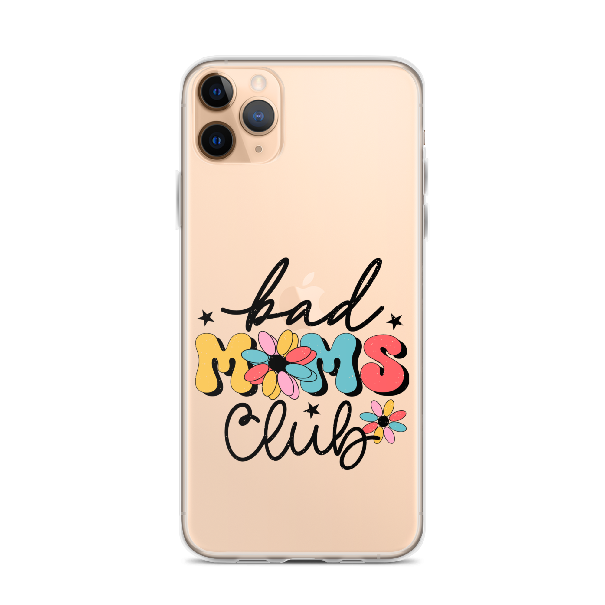 Bad Moms Club Clear Case for iPhone®