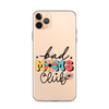 Bad Moms Club Clear Case for iPhone®