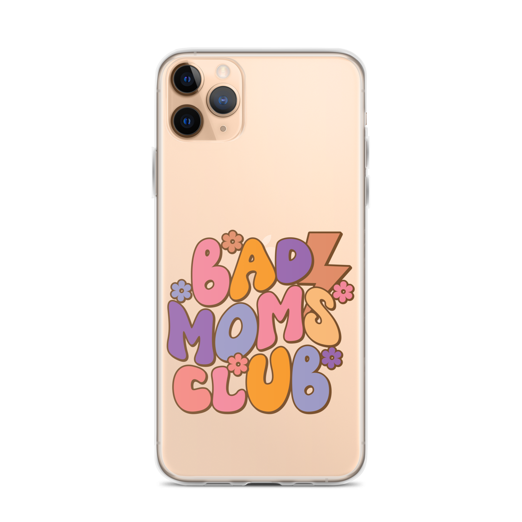 Bad Moms Club Clear Case for iPhone®