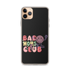 Bad Moms Club Clear Case for iPhone®