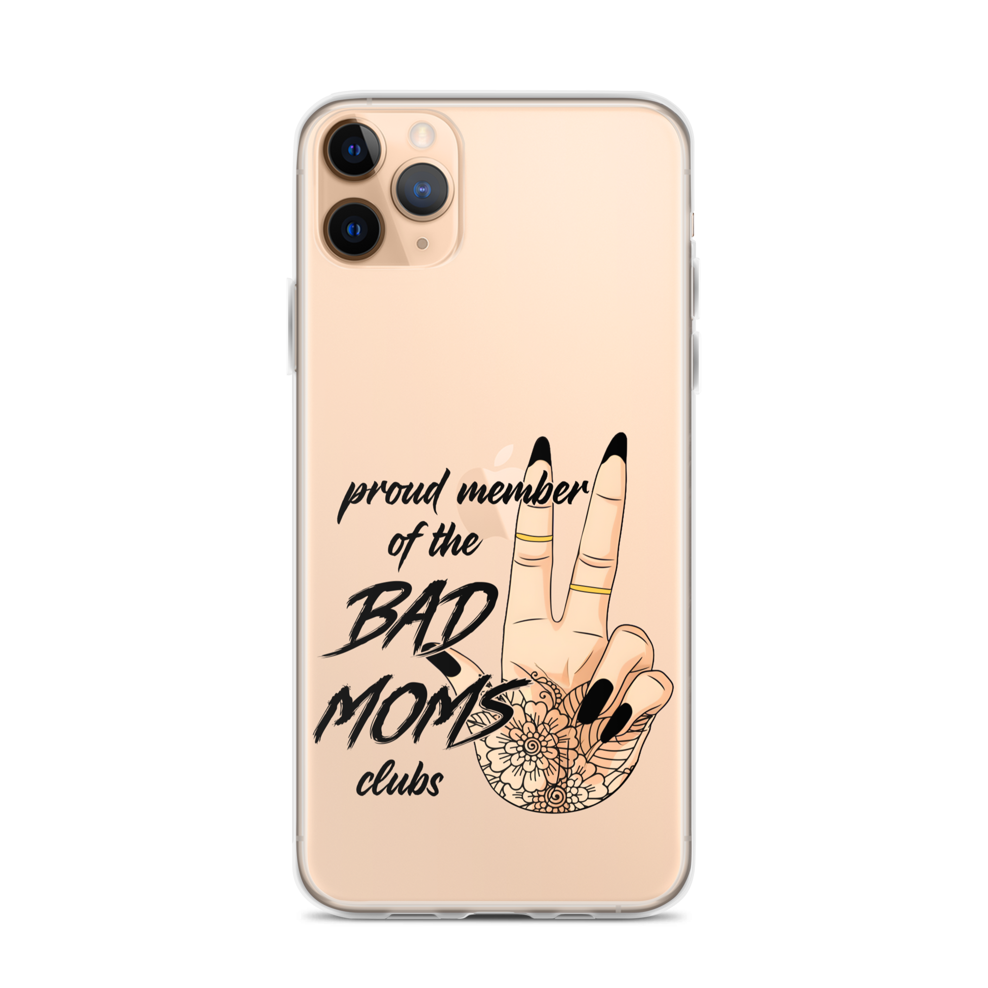 Proud Member Of The Bad Moms Club Clear Case for iPhone®