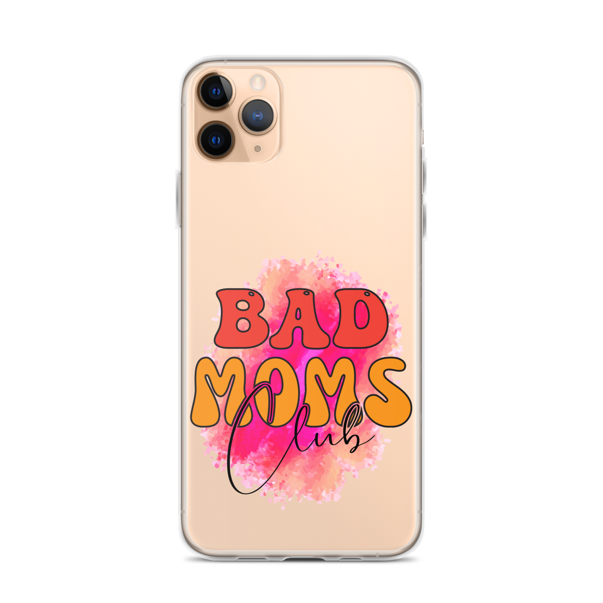 Bad Moms Club Clear Case for iPhone®