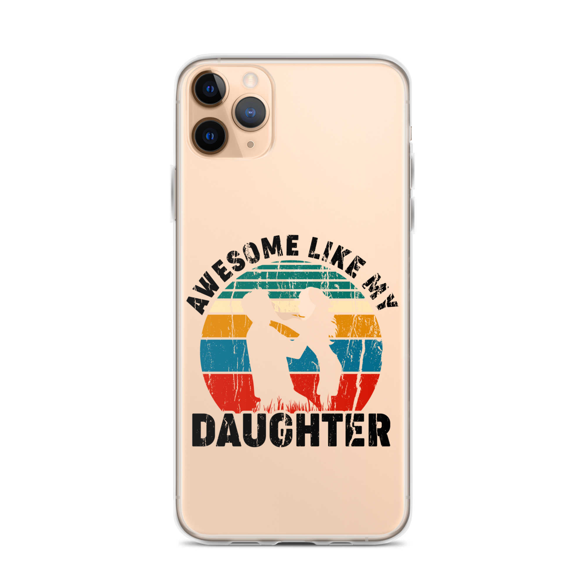 Awesome Like My Daughter Clear Case for iPhone®