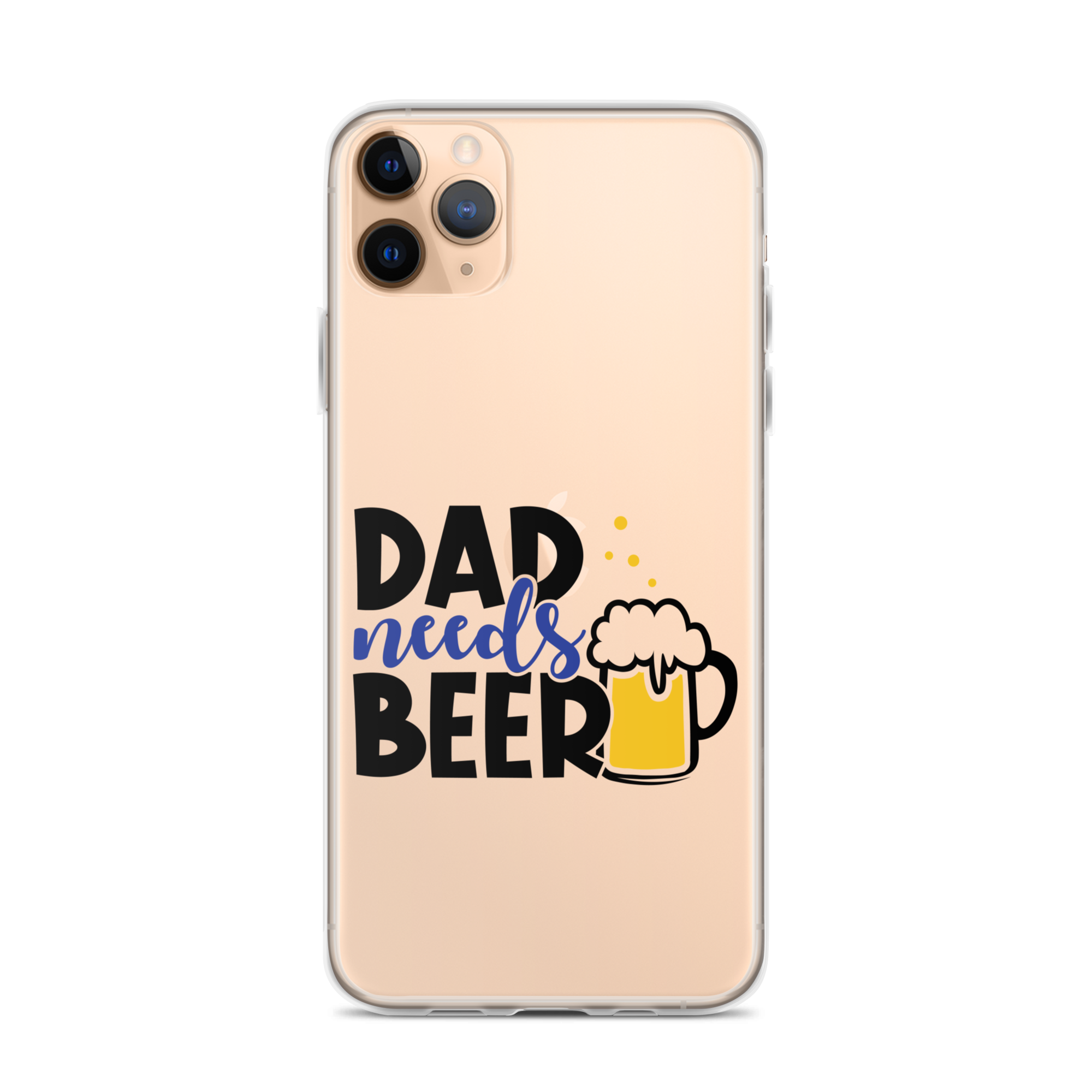 Dad Needs Beer Clear Case for iPhone®